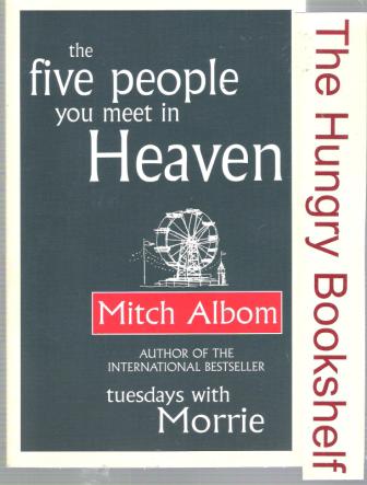 ALBOM, Mitch : The Five People You Meet in Heaven : PB Book